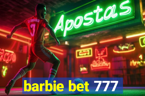 barbie bet 777